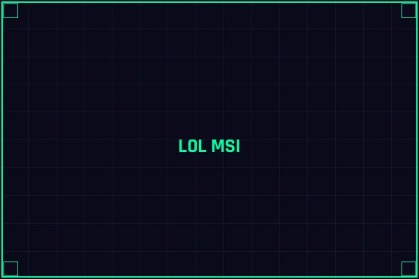 LOL MSI赛区对抗 - 雷竞技